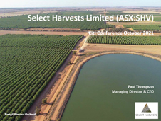 Select Harvests Presentation to Citi Australia & New Zealand Investment Conference